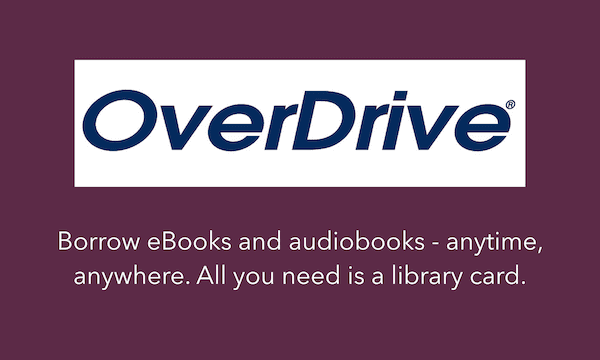 OverDrive logo, borrow ebooks and audiobooks.