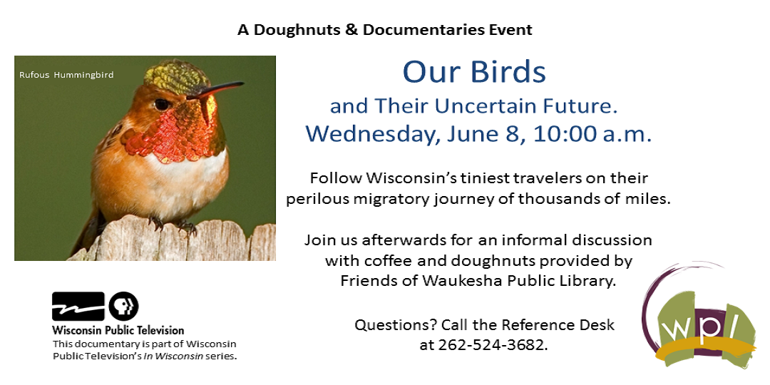 Doughnuts and Documentaries Our Birds and Their Uncertain Future June 8
