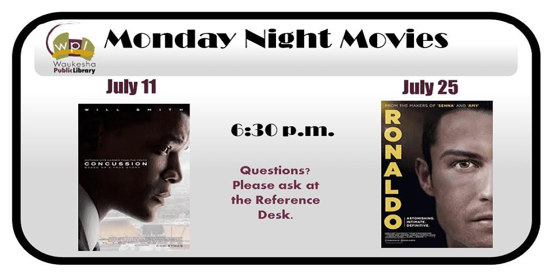 July 2016 movies at the Library: Concussion & Ronaldo