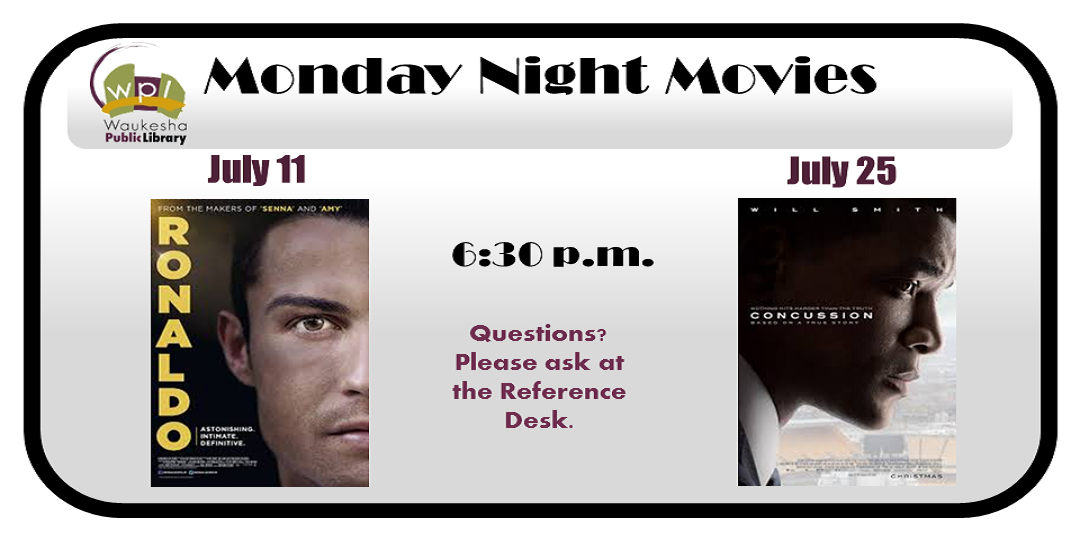 July 2016 Movies Ronaldo (July 11) and Concussion (July 25)