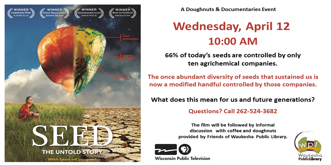 Seed: The Untold Story Wednesday April 12 Doughnuts and Documentaries