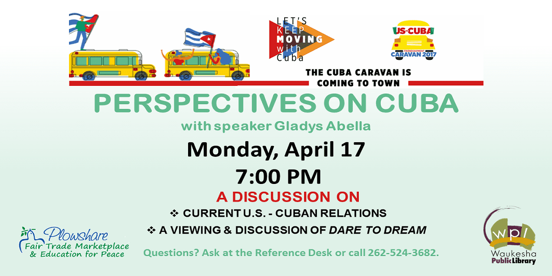 Perspectives on Cuba Monday April 17 7:00 PM