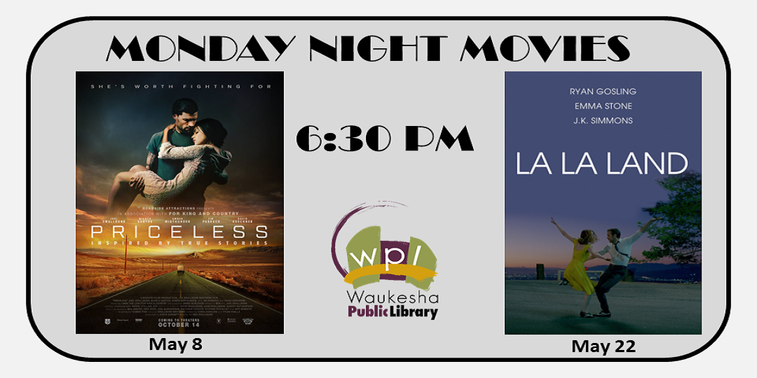Monday Night Movies, May 8 Priceless, May 22 La La Land