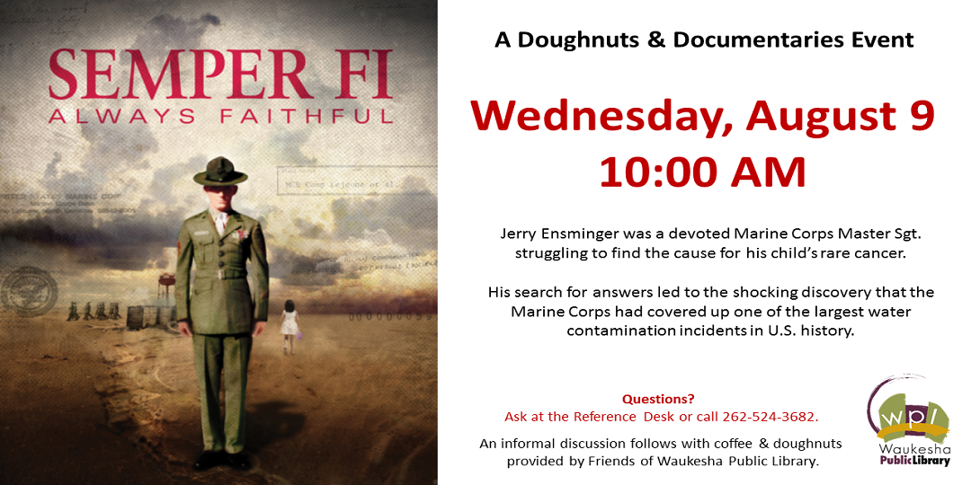 Doughnuts and Documentaries Wednesday August 9 10AM Semper Fi Always Faithful
