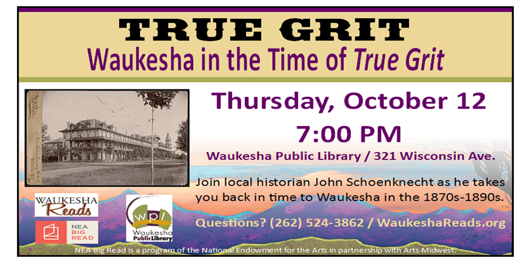 Waukesha in the Time of True Grit event poster.