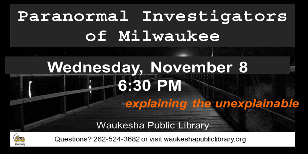 Paranormal Investigators of Milwaukee event poster.