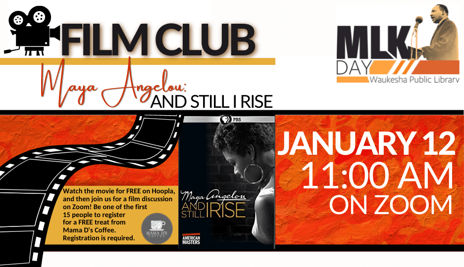 Film club: Maya Angelou and Still I Rise.