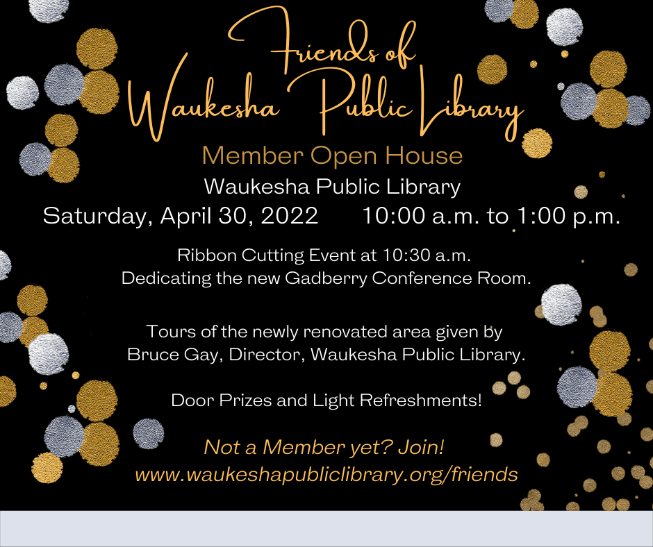 Waukesha Public Library member open house.