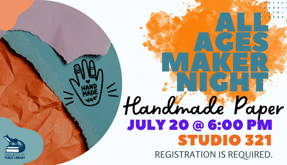 All Ages Maker Night: Handmade Paper