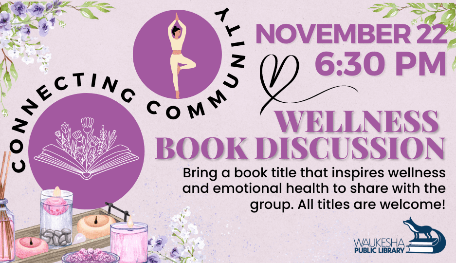 Wellness book discussion, Nov 22, 6:30pm.