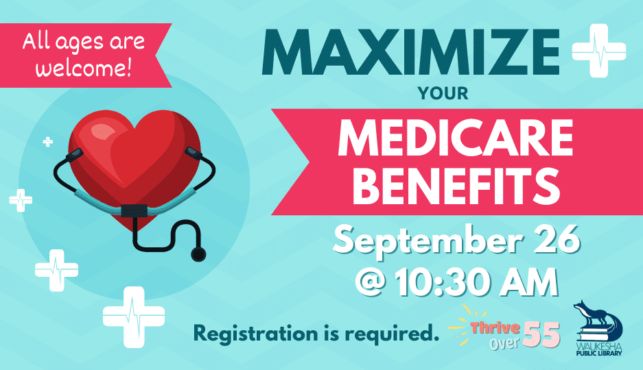Maximize your Medicare benefits event.